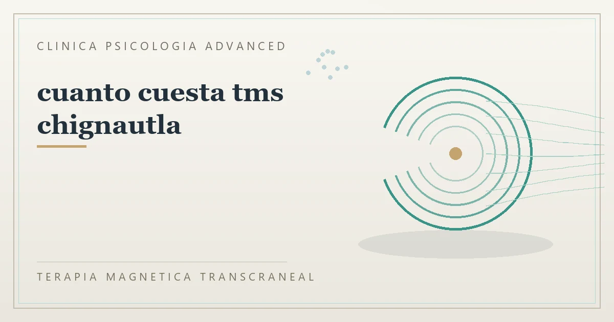 Terapia Magnetica Transcraneal con valoracion medica previa Clinica Psicologia Advanced