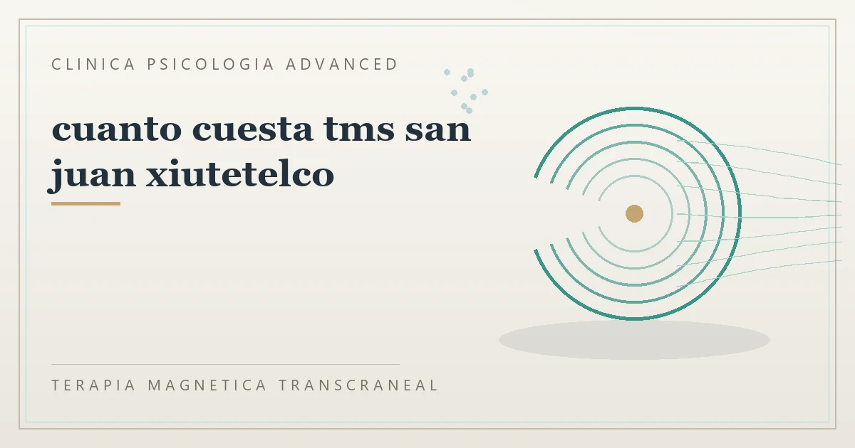 Terapia Magnetica Transcraneal con valoracion medica previa Clinica Psicologia Advanced