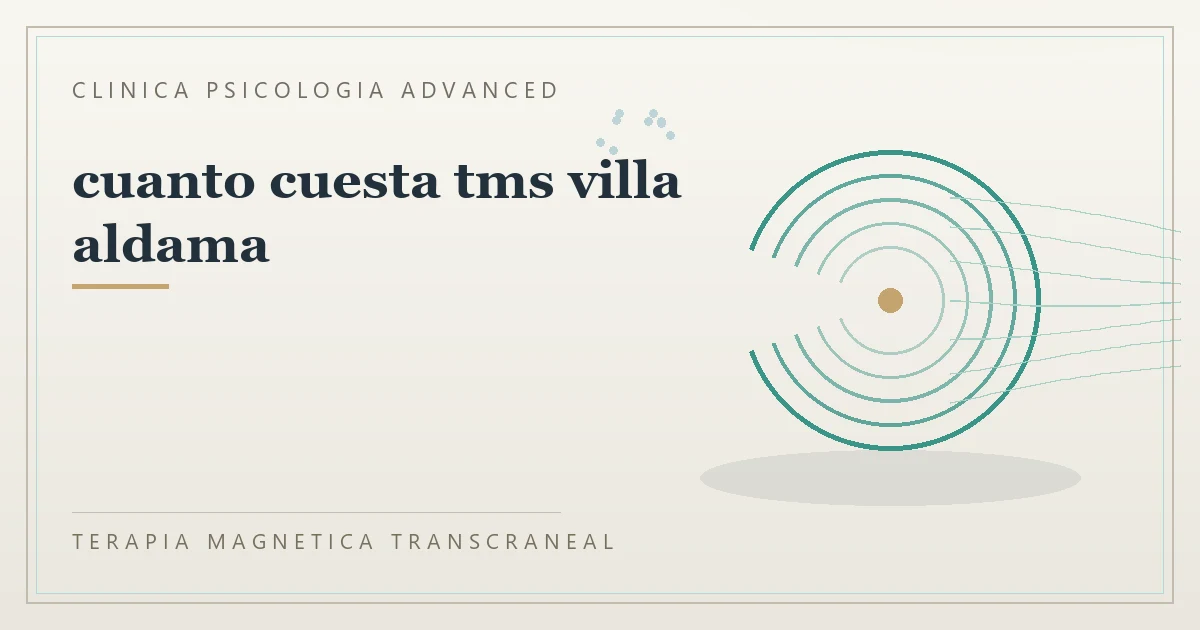 Terapia Magnetica Transcraneal con valoracion medica previa Clinica Psicologia Advanced