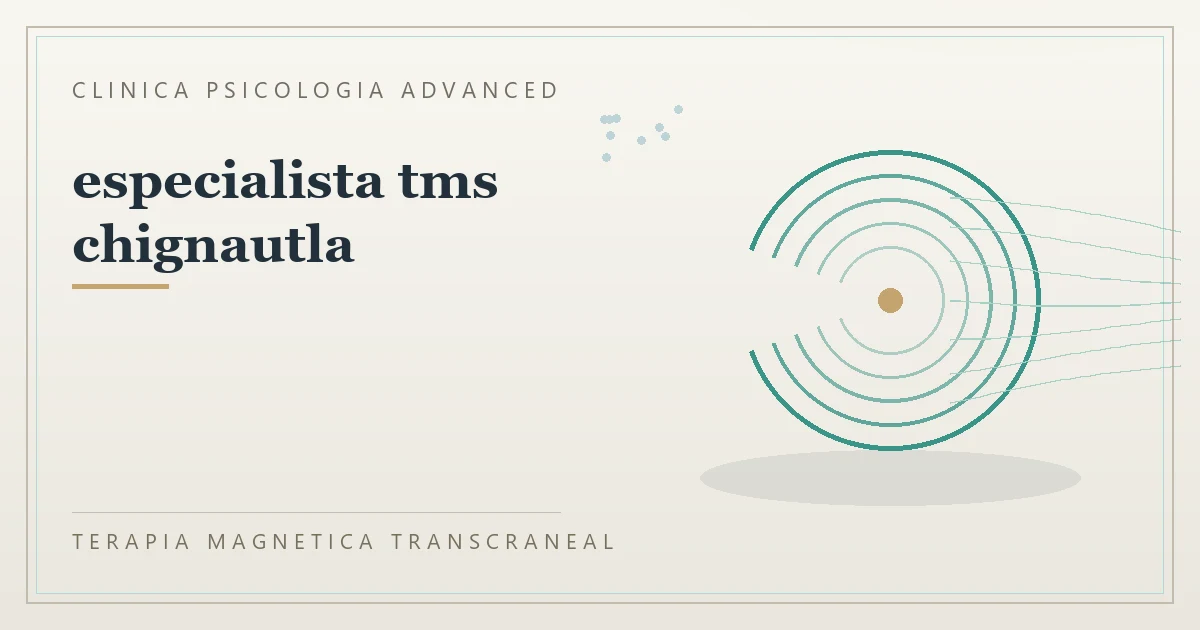 Terapia Magnetica Transcraneal con valoracion medica previa Clinica Psicologia Advanced