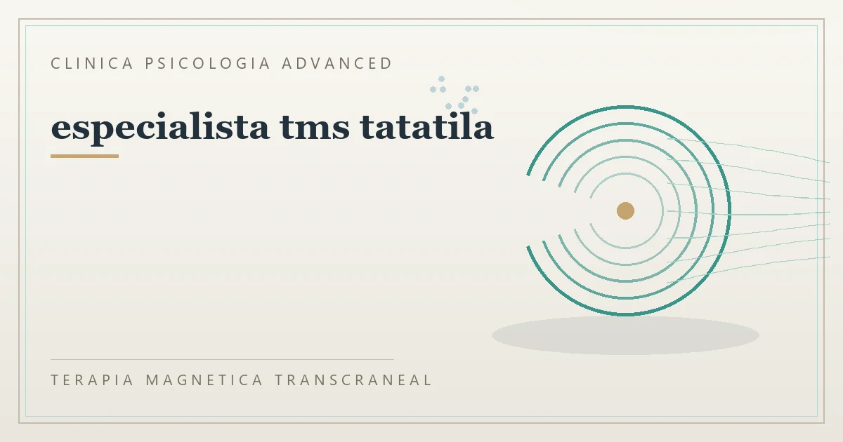 Terapia Magnetica Transcraneal con valoracion medica previa Clinica Psicologia Advanced