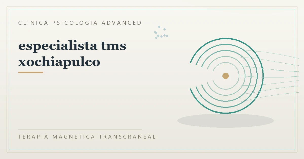 Terapia Magnetica Transcraneal con valoracion medica previa Clinica Psicologia Advanced