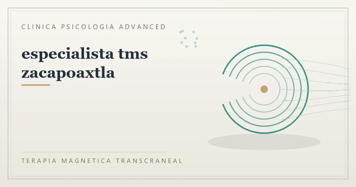 Terapia Magnetica Transcraneal con valoracion medica previa Clinica Psicologia Advanced