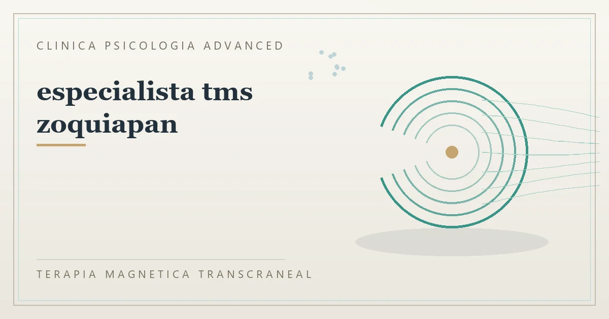 Terapia Magnetica Transcraneal con valoracion medica previa Clinica Psicologia Advanced