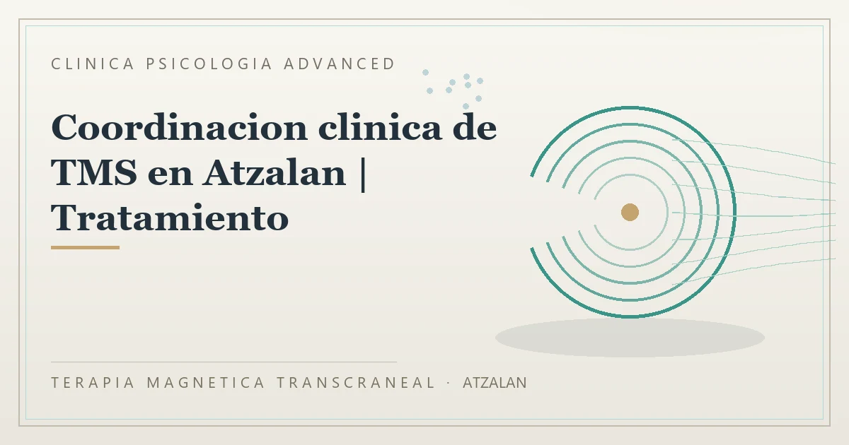 Terapia Magnetica Transcraneal con valoracion medica previa Clinica Psicologia Advanced