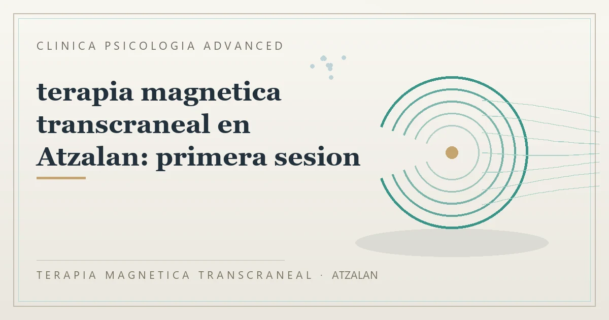 Terapia Magnetica Transcraneal con valoracion medica previa Clinica Psicologia Advanced