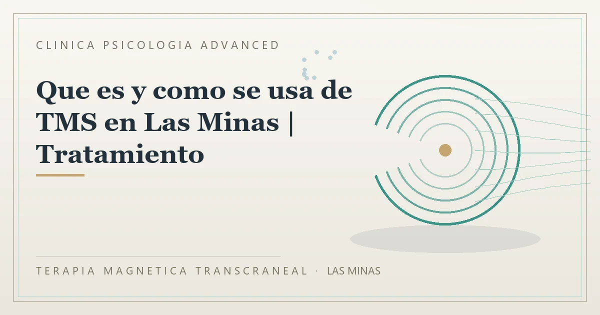 Terapia Magnetica Transcraneal con valoracion medica previa Clinica Psicologia Advanced