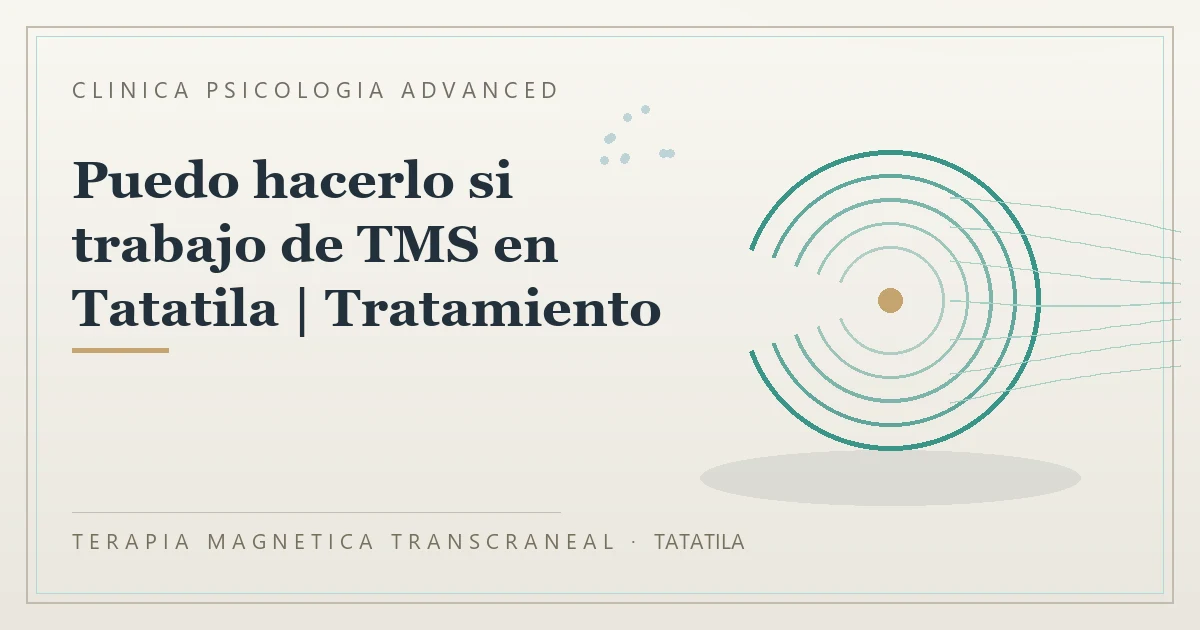 Terapia Magnetica Transcraneal con valoracion medica previa Clinica Psicologia Advanced