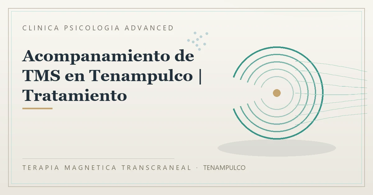 Terapia Magnetica Transcraneal con valoracion medica previa Clinica Psicologia Advanced