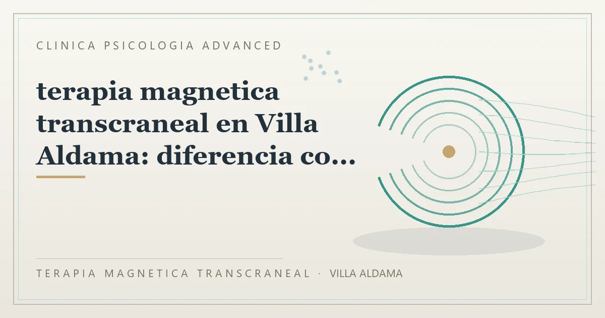 Terapia Magnetica Transcraneal con valoracion medica previa Clinica Psicologia Advanced