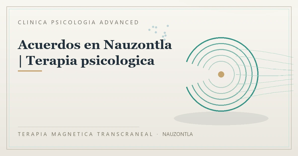 Terapia Magnetica Transcraneal con valoracion medica previa Clinica Psicologia Advanced