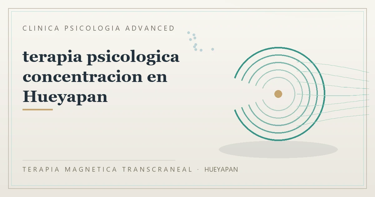 Terapia Magnetica Transcraneal con valoracion medica previa Clinica Psicologia Advanced