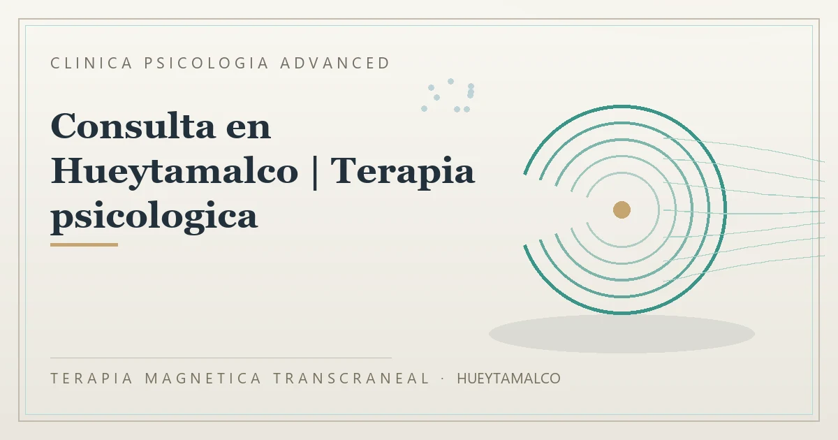 Terapia Magnetica Transcraneal con valoracion medica previa Clinica Psicologia Advanced