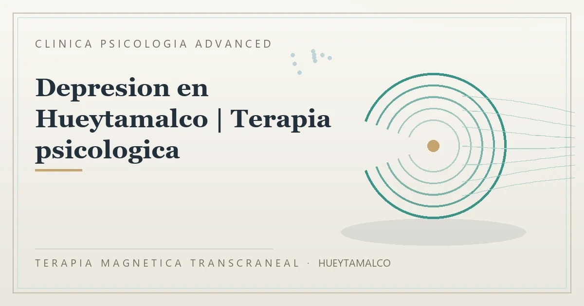 Terapia Magnetica Transcraneal con valoracion medica previa Clinica Psicologia Advanced