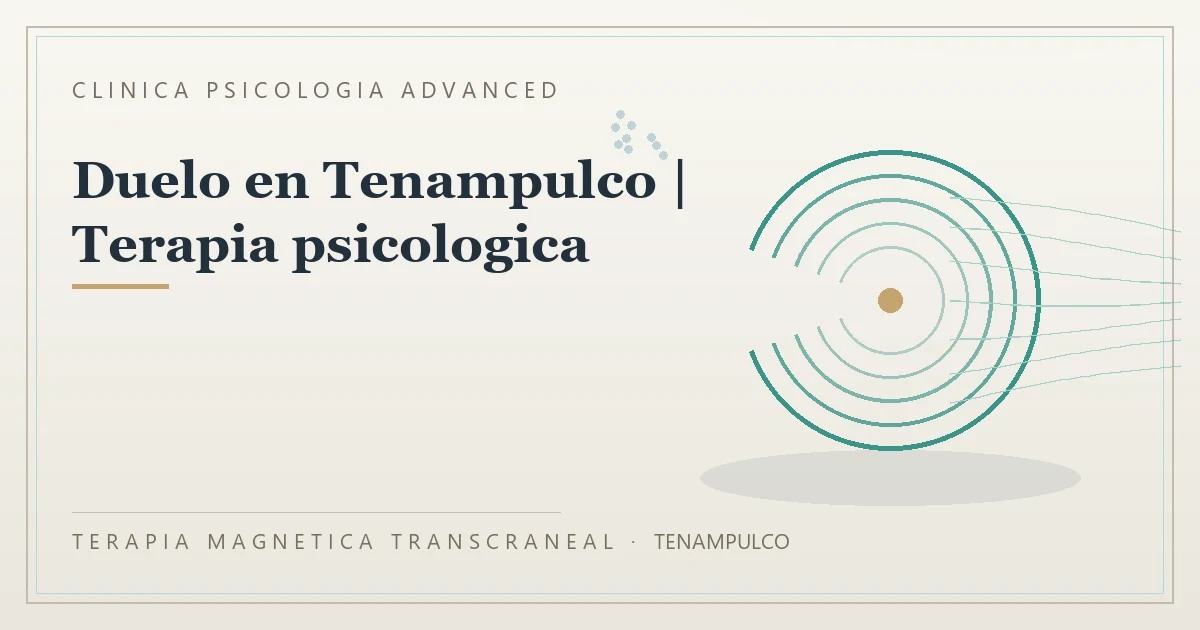 Terapia Magnetica Transcraneal con valoracion medica previa Clinica Psicologia Advanced