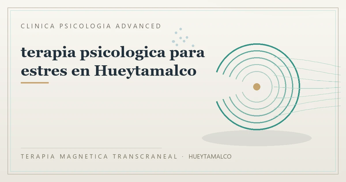 Terapia Magnetica Transcraneal con valoracion medica previa Clinica Psicologia Advanced