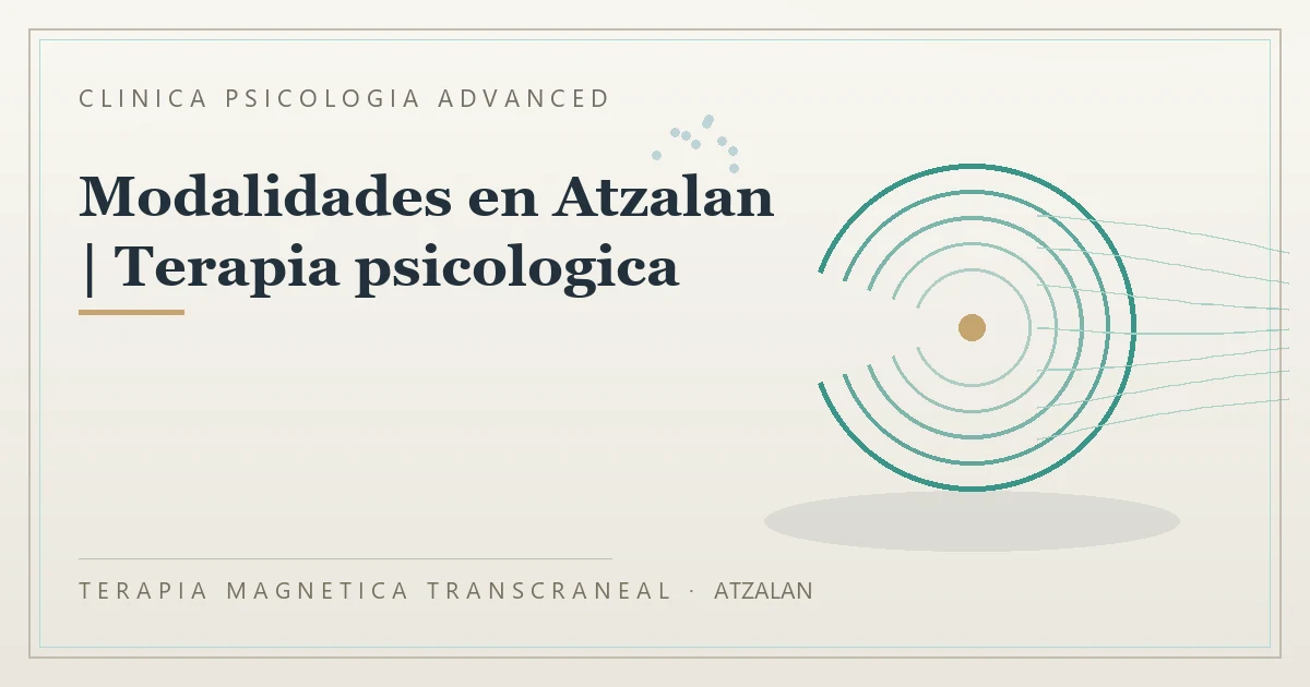 Terapia Magnetica Transcraneal con valoracion medica previa Clinica Psicologia Advanced