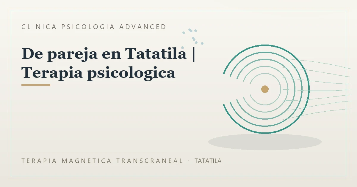 Terapia Magnetica Transcraneal con valoracion medica previa Clinica Psicologia Advanced