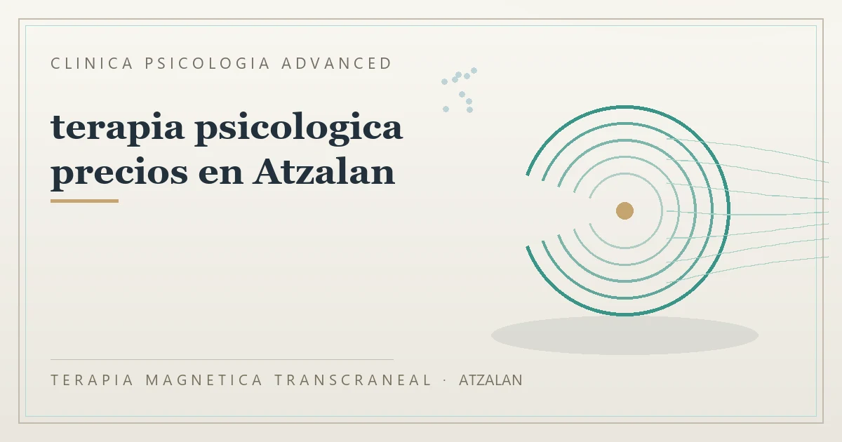 Terapia Magnetica Transcraneal con valoracion medica previa Clinica Psicologia Advanced