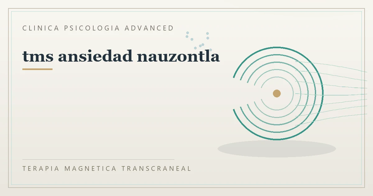 Terapia Magnetica Transcraneal con valoracion medica previa Clinica Psicologia Advanced