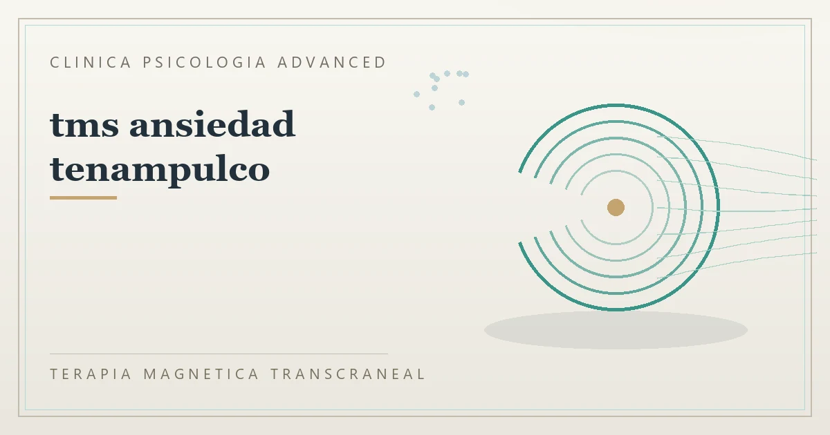 Terapia Magnetica Transcraneal con valoracion medica previa Clinica Psicologia Advanced