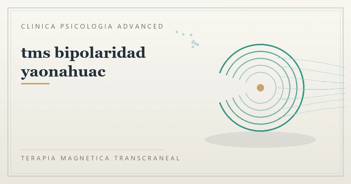 Terapia Magnetica Transcraneal con valoracion medica previa Clinica Psicologia Advanced