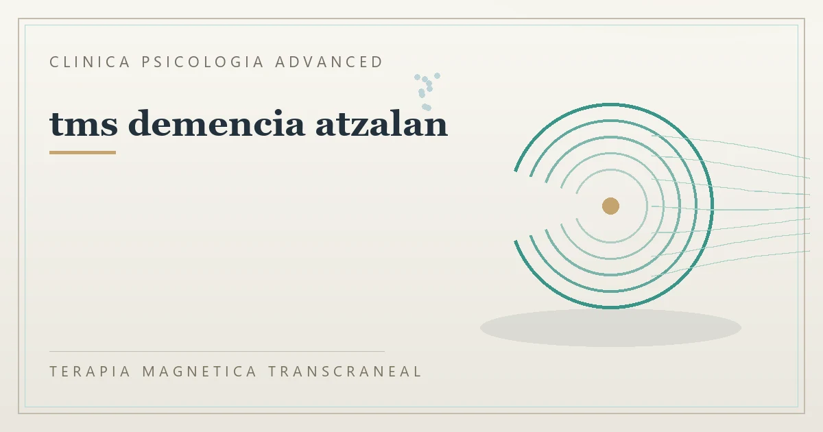 Terapia Magnetica Transcraneal con valoracion medica previa Clinica Psicologia Advanced