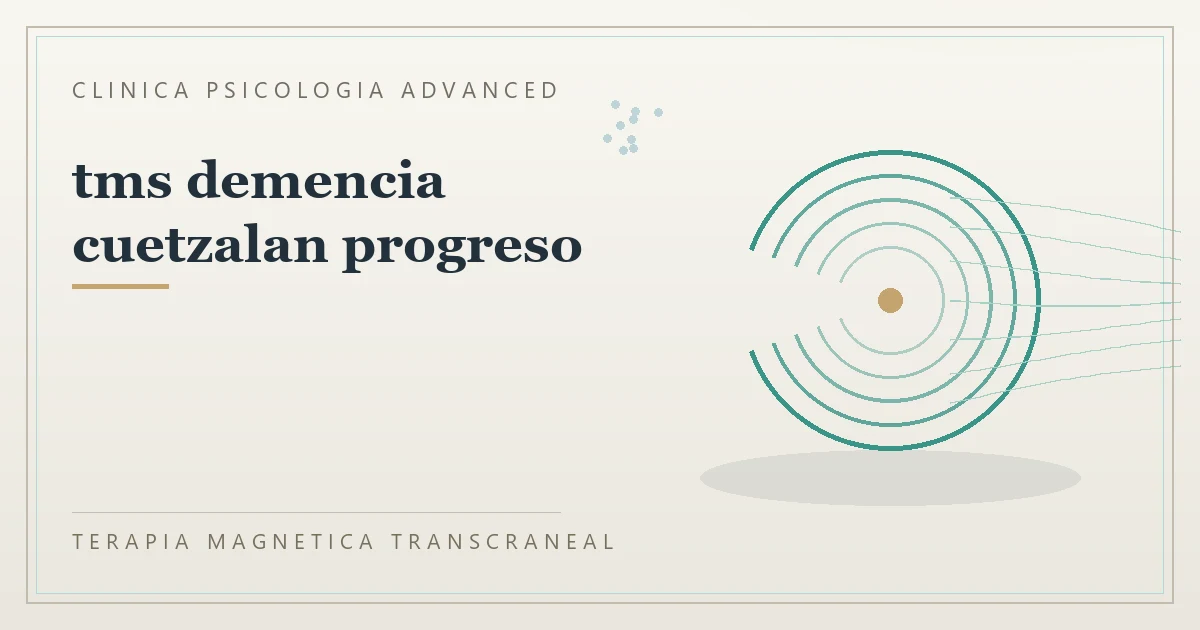 Terapia Magnetica Transcraneal con valoracion medica previa Clinica Psicologia Advanced