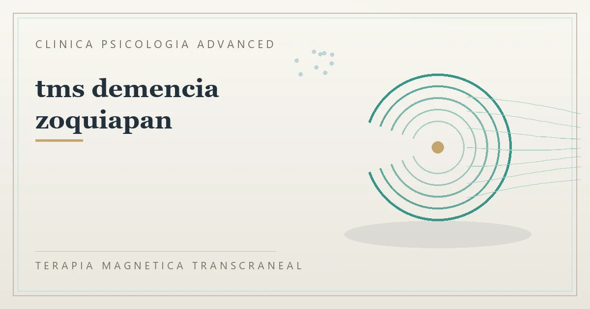 Terapia Magnetica Transcraneal con valoracion medica previa Clinica Psicologia Advanced