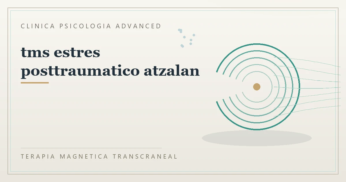 Terapia Magnetica Transcraneal con valoracion medica previa Clinica Psicologia Advanced