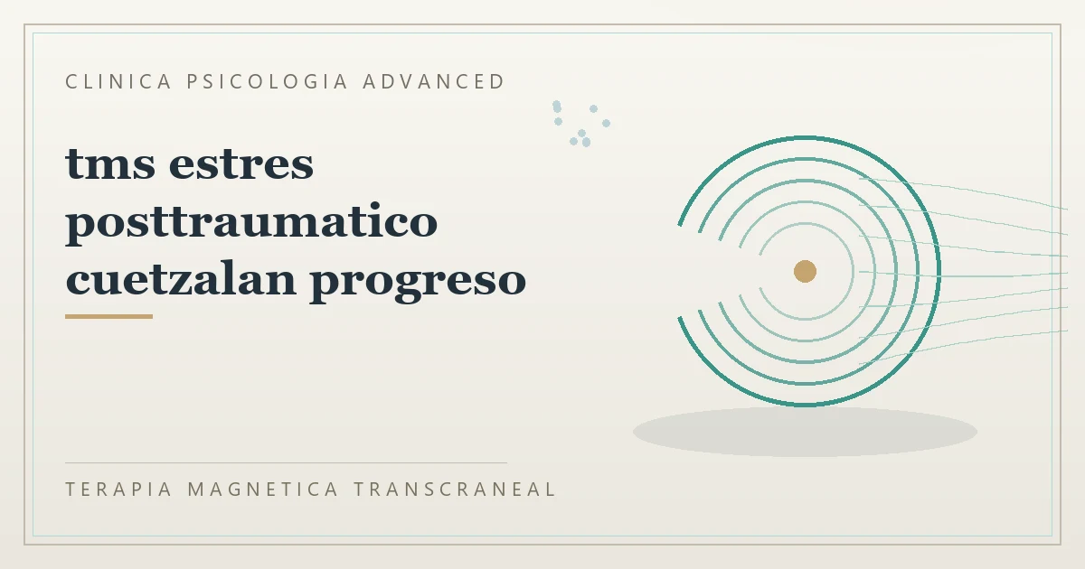 Terapia Magnetica Transcraneal con valoracion medica previa Clinica Psicologia Advanced