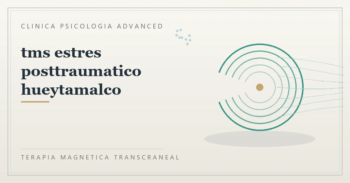 Terapia Magnetica Transcraneal con valoracion medica previa Clinica Psicologia Advanced