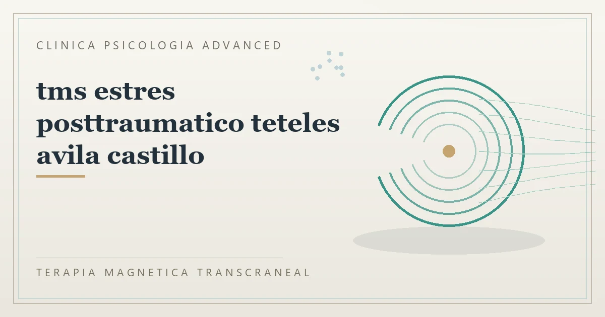 Terapia Magnetica Transcraneal con valoracion medica previa Clinica Psicologia Advanced