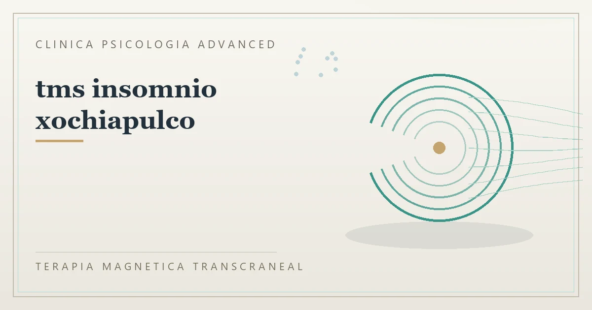 Terapia Magnetica Transcraneal con valoracion medica previa Clinica Psicologia Advanced