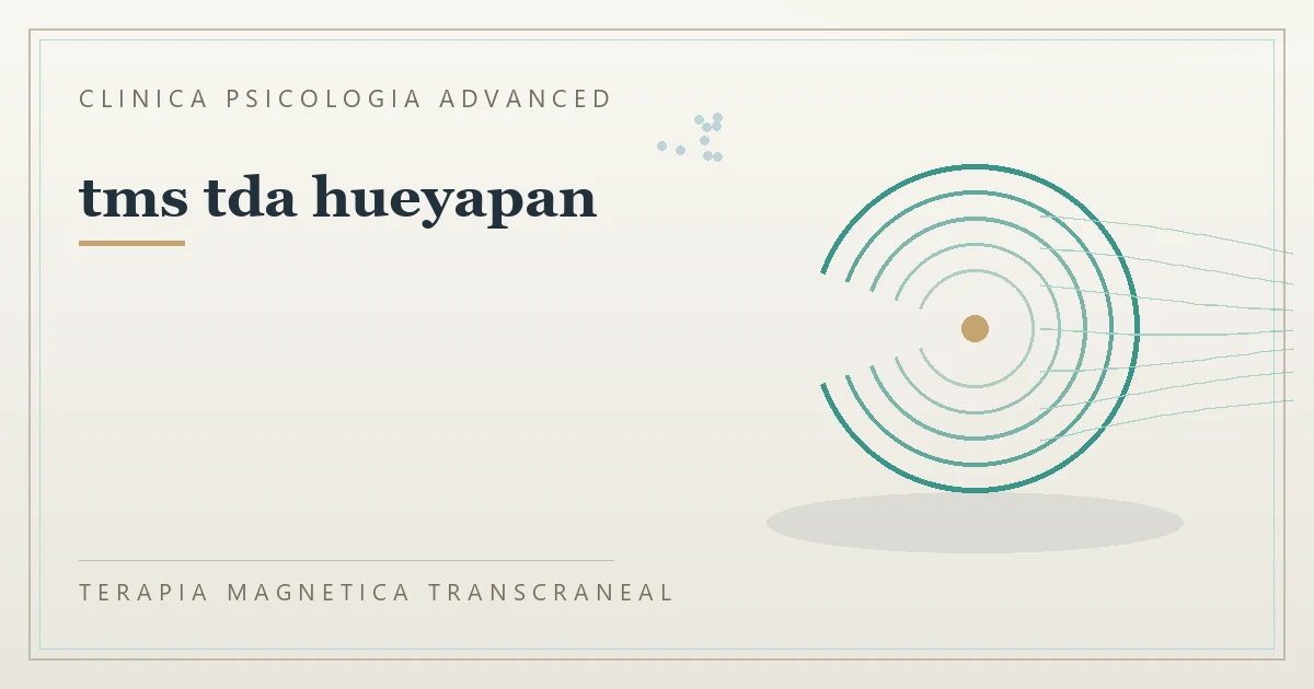 Terapia Magnetica Transcraneal con valoracion medica previa Clinica Psicologia Advanced